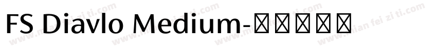FS Diavlo Medium字体转换